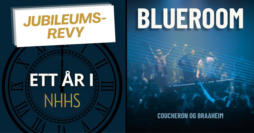 NHHS 90th Anniversary FRIDAY - (Jubileumsrevy: Ett år i NHHS and BLUEROOM))