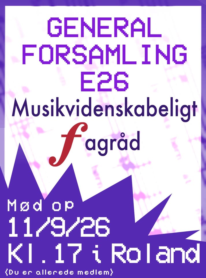Generalforsamling E26 Musikvidenskabeligt Fagråd