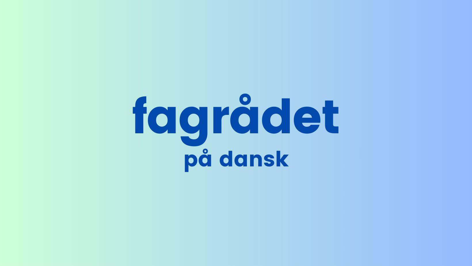 Fagrådet på Dansk